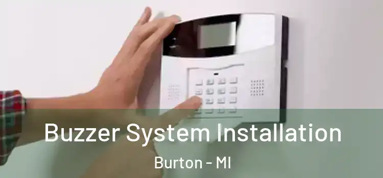 Buzzer System Installation Burton - MI