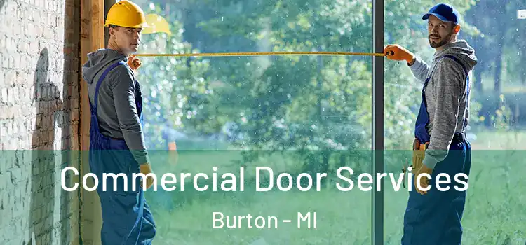 Commercial Door Services Burton - MI