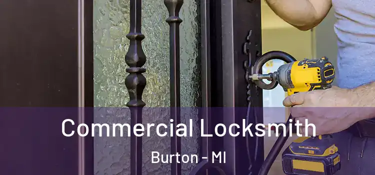 Commercial Locksmith Burton - MI