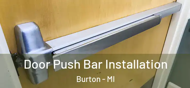 Door Push Bar Installation Burton - MI