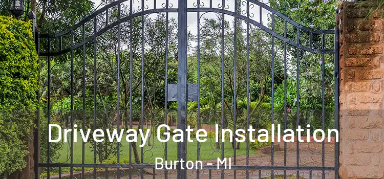 Driveway Gate Installation Burton - MI