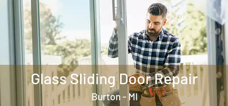 Glass Sliding Door Repair Burton - MI