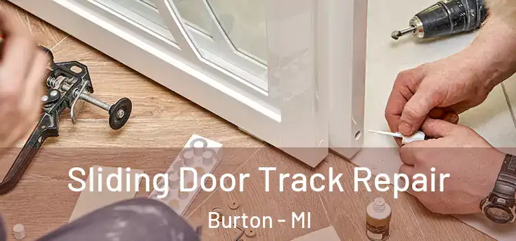 Sliding Door Track Repair Burton - MI