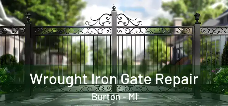 Wrought Iron Gate Repair Burton - MI
